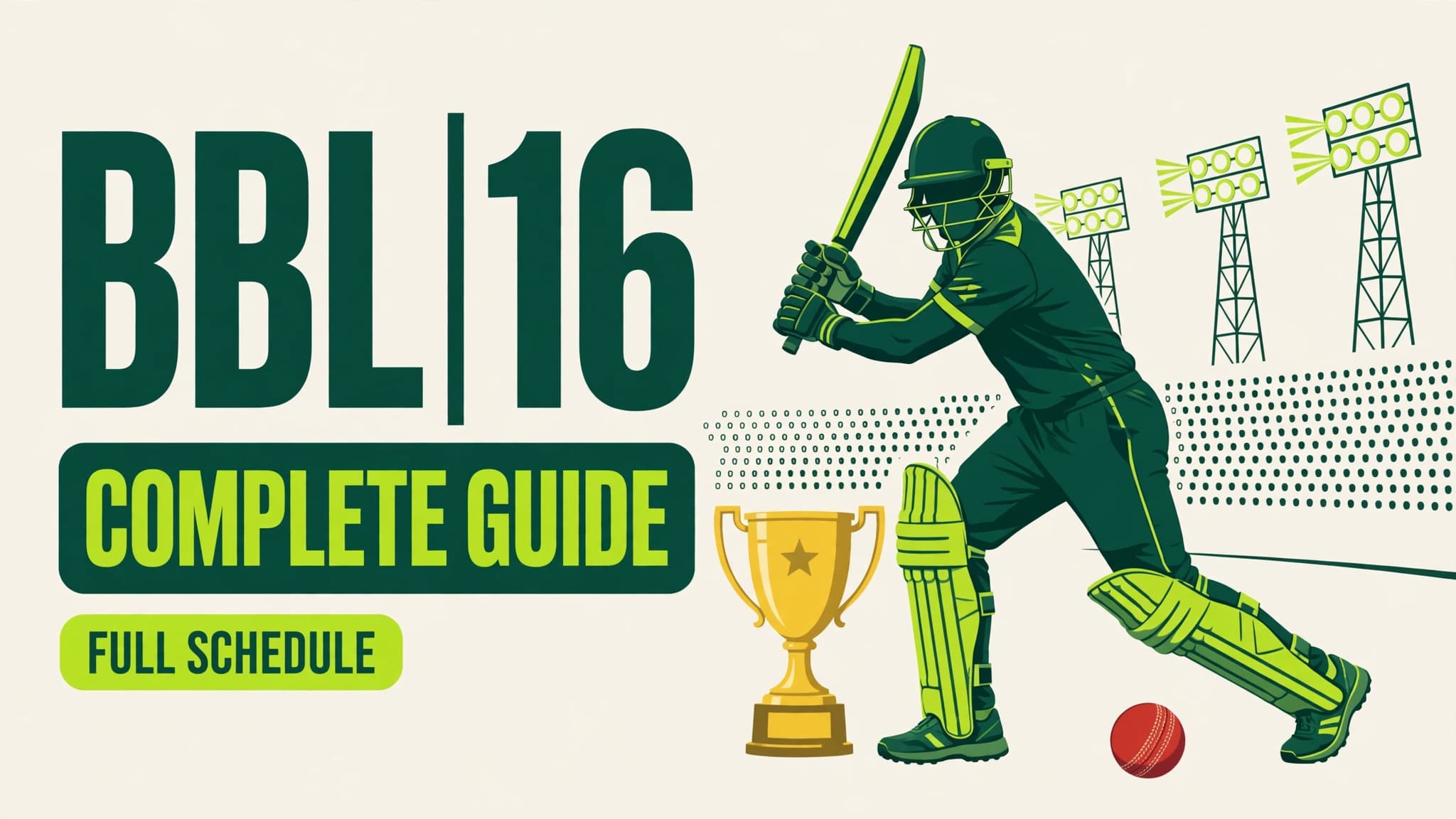BBL|16 Complete Guide: Full Schedule, Teams, Venues & Last Season's Records