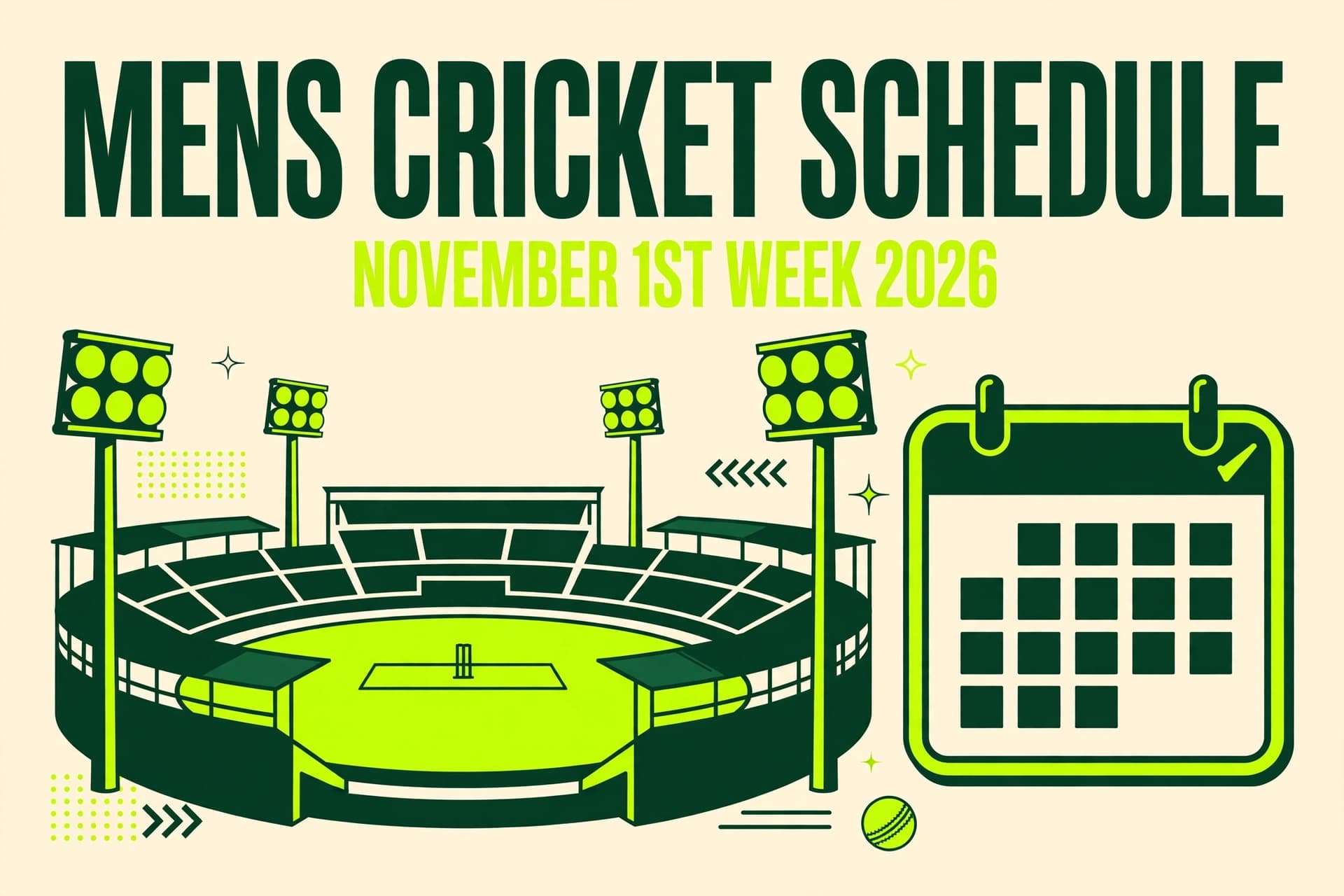 Men's Cricket Schedule: November 1st Week 2026