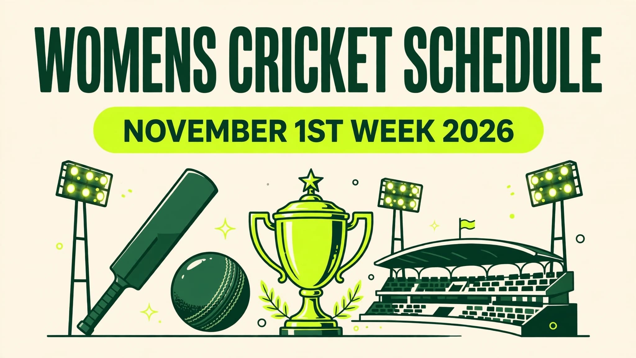 Women's Cricket Schedule: November 1st Week 2026